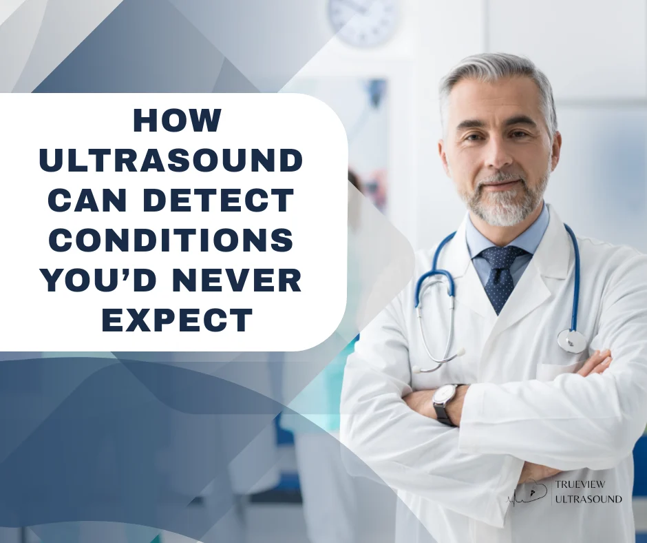 Ultrasound Detects Unexpected Conditions